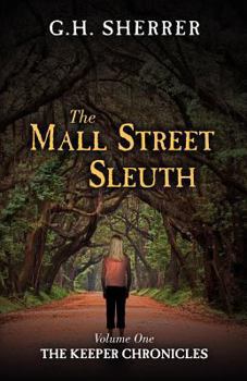 Paperback The Mall Street Sleuth: Volume One of the Keeper Chronicles Book