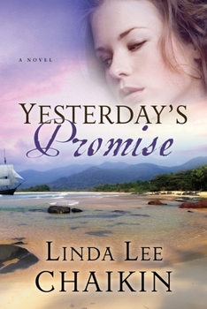 Yesterday's Promise (East of the Sun, #2) - Book #2 of the East of the Sun