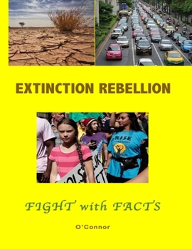 Paperback The Extinction Rebellion: Fight with Facts Book