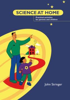 Paperback Science at Home: Practical Activities for Parents and Children Book