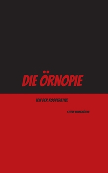 Paperback Die Örnopie: von der Kooperative (German Edition) [German] Book