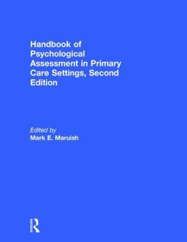 Hardcover Handbook of Psychological Assessment in Primary Care Settings Book