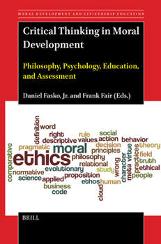 Paperback Critical Thinking in Moral Development: Philosophy, Psychology, Education, and Assessment Book