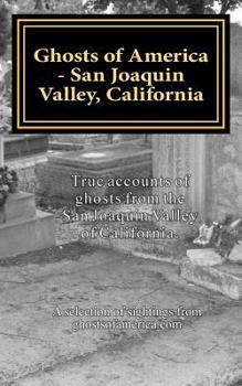 Paperback Ghosts of America - San Joaquin Valley, California Book