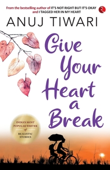 Paperback Give Your Heart a Break Book