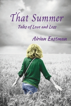 Paperback That Summer: Tales of Love and Loss Book