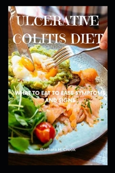 Paperback Ulcerative Colitis Diet: What to Eat to Ease Symptoms and signs Book