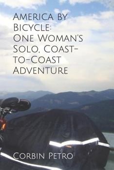 Paperback America by Bicycle: One Woman's Solo, Coast-To-Coast Adventure Book