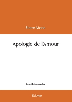 Paperback Apologie de l'Amour [French] Book
