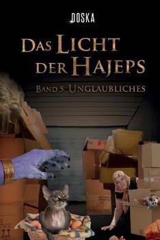 Paperback Das Licht der Hajeps: Unglaubliches [German] Book
