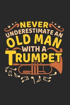 Trumpeter Old Man Notebook: Diary Journal, Sketchbook 6x9 inches with 120 Blank Pages For Drawing, Notes, Sketches