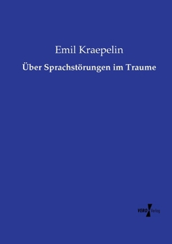 Über Sprachstörungen im Traume (German Edition)