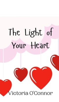 Hardcover The Light of Your Heart Book