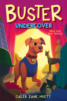 Buster Undercover - Book #2 of the Buster