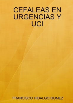 Paperback Cefaleas En Urgencias Y Uci [Spanish] Book