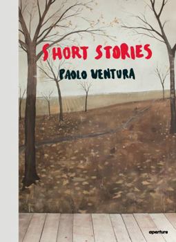 Hardcover Paolo Ventura: Short Stories Book
