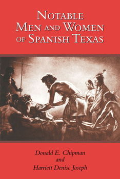 Paperback Notable Men and Women of Spanish Texas Book