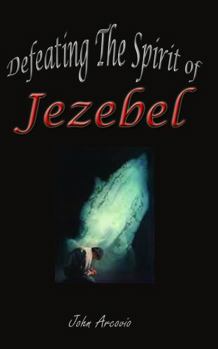 Paperback Defeating the Spirit of Jezebel Book
