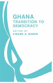 Ghana: Transition to Democracy (Bellagio Studies in Publishing, 5, 5)