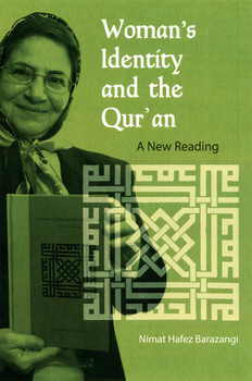 Hardcover Woman's Identity and the Qur'an: A New Reading Book