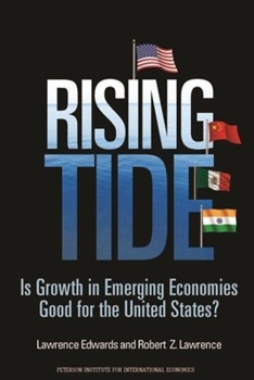 Paperback Rising Tide: Is Growth in Emerging Economies Good for the United States? Book