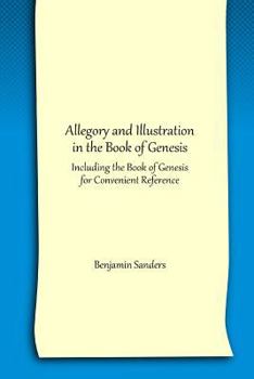 Paperback Allegory and Illustration in the Book of Genesis: Including the Book of Genesis for Convenient Reference Book