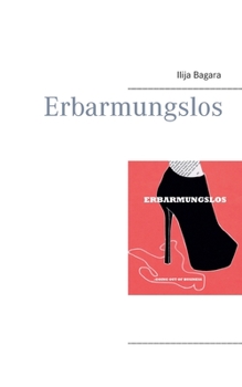 Paperback Erbarmungslos [German] Book