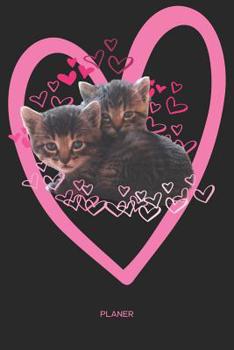 Paperback Planer: Katzen Kalender Terminkalender Terminplaner Wochenkalender - Geschenk für Babykatzen Fans Katzenliebhaber Katzenbesitz [German] Book