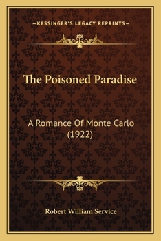 The poisoned paradise; a romance of Monte Carlo