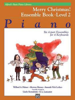 Paperback Alfred's Basic Piano Library: Merry Christmas! Ensemble, Bk 2 Book