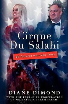 Paperback Cirque Du Salahi: Be Careful Who You Trust Book