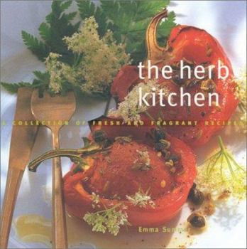Hardcover The Herb Kitchen: A Collection of Fresh and Fragrant Recipes Book