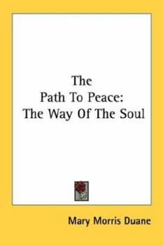 Paperback The Path To Peace: The Way Of The Soul Book