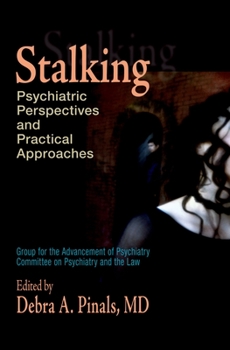 Hardcover Stalking: Psychiatric Perspectives and Practical Approaches Book