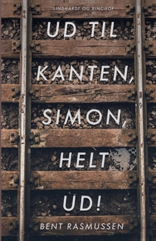 Ud til kanten, Simon, helt ud!