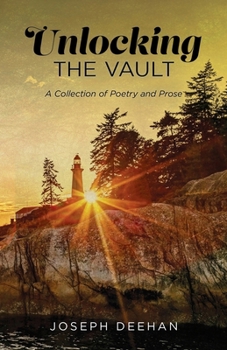 Paperback Unlocking the Vault: A Collection of Poetry and Prose Book