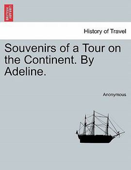 Paperback Souvenirs of a Tour on the Continent. by Adeline. Book