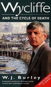Wycliffe and the Cycle of Death (Wycliffe Series) - Book #16 of the Wycliffe