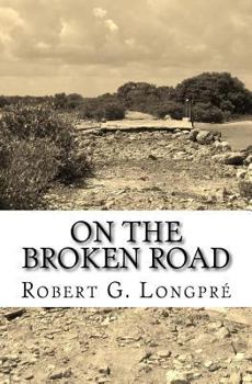 Paperback On the Broken Road: To a Magical Other Book