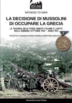 Paperback La decisione di Mussolini di occupare la Grecia [Italian] Book