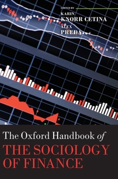 Hardcover The Oxford Handbook of the Sociology of Finance Book