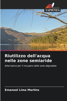 Paperback Riutilizzo dell'acqua nelle zone semiaride [Italian] Book