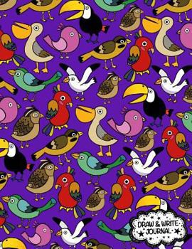 Paperback Draw and Write Journal (Primary Composition Notebook/Journal): Kid's Bird Book - Learn To Write and Draw Journal; Kindergarten Journal Book