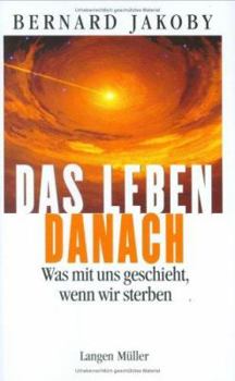 Hardcover Das Leben danach. Was mit uns geschieht, wenn wir sterben. [German] Book