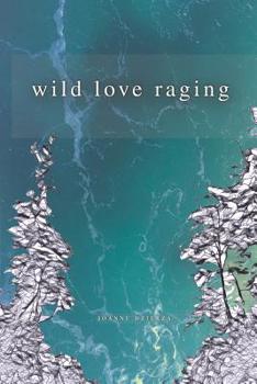 Paperback Wild Love Raging Book