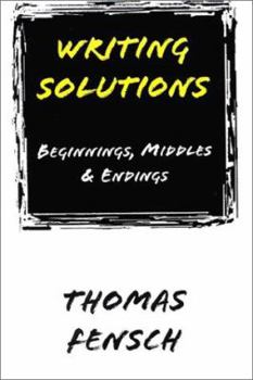 Writing Solutions: Beginnings, Middles, and Endings