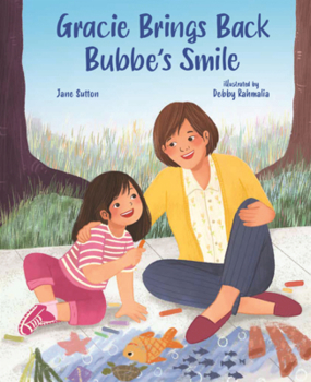 Library Binding Gracie Brings Back Bubbe's Smile Book