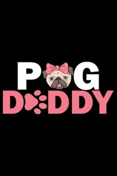 Pug: Pug Life Journal Notebook - Mom Pug Lover Gifts - Pug Lover Pugs Dog Notebook Journal - Pug Owner Present, Funny Pug Diary, Pug Face, New Pug Gifts