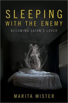 Paperback Sleeping with the Enemy: Becoming Satan's Lover Book