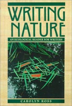Paperback Writing Nature: An Ecological Reader for Writers Book